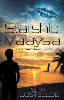 Paperback Starship Malaysia: Lies That Save Lives Book