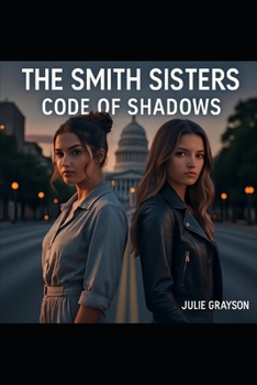 Paperback The Smith Sisters: Code of Shadows Book
