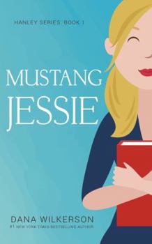 Paperback Mustang Jessie (Hanley Series) Book