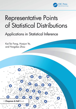 Hardcover Representative Points of Statistical Distributions: Applications in Statistical Inference Book