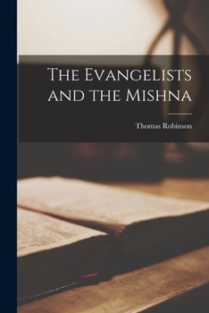 Paperback The Evangelists and the Mishna Book