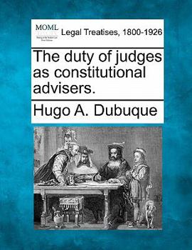 Paperback The Duty of Judges as Constitutional Advisers. Book