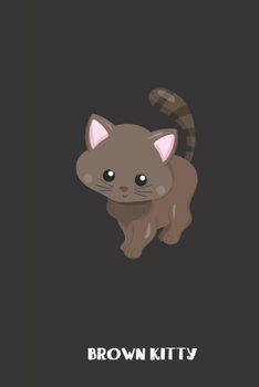 Paperback brown kitty: small lined Adorable Kitties Notebook / Travel Journal to write in (6'' x 9'') 120 pages Book