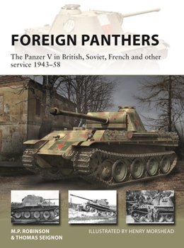 Paperback Foreign Panthers: The Panzer V in British, Soviet, French and Other Service 1943-58 Book