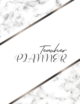 Paperback Teacher Planner: White Marble January through December Teacher Lesson Planner, Weekly and Monthly Schedule and Organizer Book