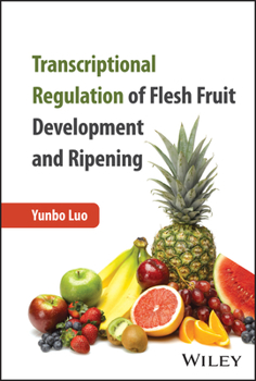 Hardcover Transcriptional Regulation of Flesh Fruit Development and Ripening Book