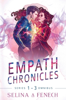 Empath Chronicles - Series Omnibus: Complete Young Adult Paranormal Superhero Romance Series - Book  of the Empath Chronicles
