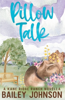 Pillow Talk (Kane Ridge Ranch)