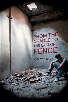 Paperback From the Cradle to the Cyclone Fence Book