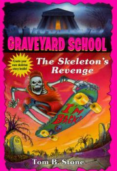 The Skeleton's Revenge - Book #21 of the Graveyard School