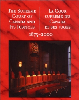 The Supreme Court of Canada and its Justices