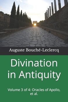 Paperback Divination in Antiquity: Volume 3 of 4: Oracles of Apollo, et al. Book