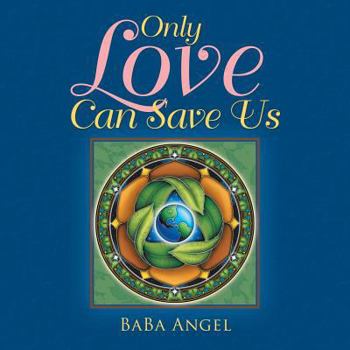 Paperback Only Love Can Save Us Book