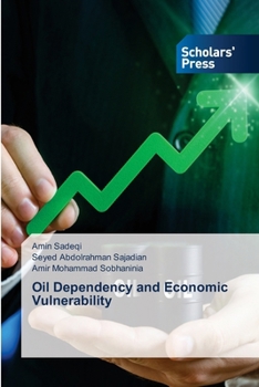 Paperback Oil Dependency and Economic Vulnerability Book