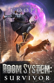 Doom System Survivor: A LitRPG Apocalypse