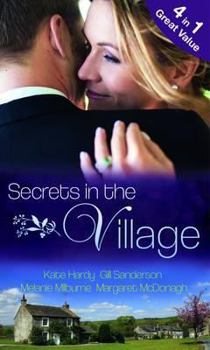 Paperback Secrets in the Village. Kate Hardy ... [Et Al.] Book