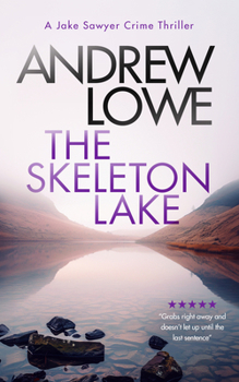 Paperback The Skeleton Lake: A Chilling British Detective Crime Thriller Book