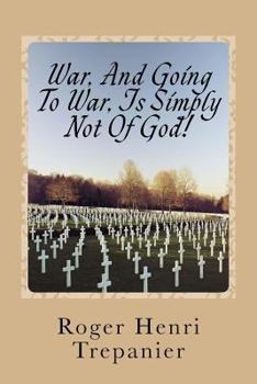 Paperback War, And Going To War, Is Simply Not Of God! Book