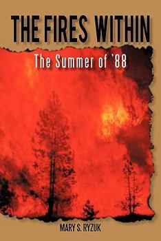 Paperback The Fires Within: The Summer of '88 Book