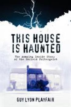 Paperback This House is Haunted: The True Story of the Enfield Poltergeist Book