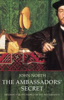 Paperback The Ambassadors' Secret : Holbein and the World of the Renaissance Book