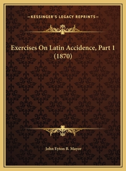 Exercises On Latin Accidence, Part 1
