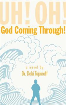 Paperback Uh! Oh! God Coming Through! Book