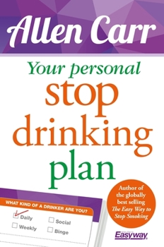 Paperback Your Personal Stop Drinking Plan: The Revolutionary Method for Quitting Alcohol Book