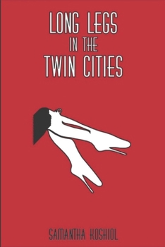 Paperback Long Legs in the Twin Cities: Dating tales from a lesbian in her 20's Book