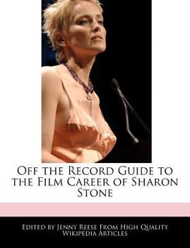 Paperback Off the Record Guide to the Film Career of Sharon Stone Book