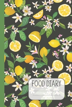 Food Diary: 90 Day Food Log Weight Loss and Exercise Journal for Slimming and Fitness ~ Lemon Tree