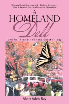 Hardcover A Homeland Dell: Volume Three of the Pond Ghost Trilogy Book