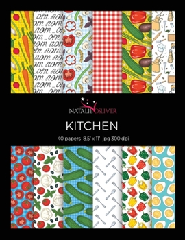 Paperback Kitchen: Scrapbooking, Design and Craft Paper, 40 sheets, 12 designs, size 8.5 "x 11", from Natalie Osliver Book