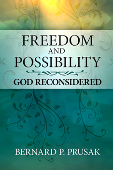 Paperback Freedom and Possibility: God Reconsidered Book