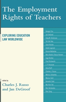 Hardcover Employment Rights of Teachers: Exploring Education Law Worldwide Book