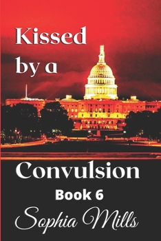 Paperback Kissed by a Convulsion: Kissed Series Book 6 of 6 Book