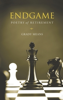 Paperback Endgame: Poetry of Retirement Book