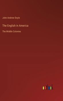 Hardcover The English in America: The Middle Colonies Book