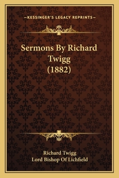 Paperback Sermons By Richard Twigg (1882) Book