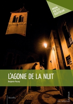 Paperback L'Agonie de la nuit [French] Book