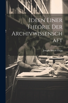 Paperback Ideen Einer Theorie Der Archivwissenschaft Book