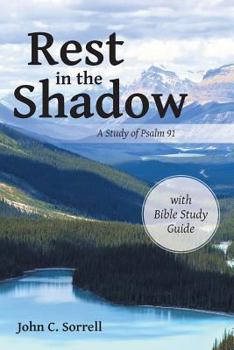 Paperback Rest in the Shadow: A Study of Psalm 91 Book