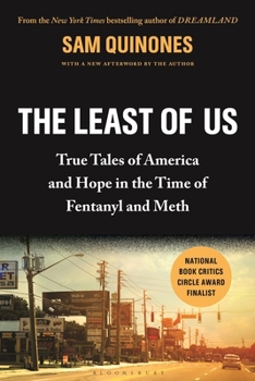 Paperback The Least of Us: True Tales of America and Hope in the Time of Fentanyl and Meth Book