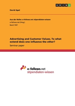 Paperback Advertising and Customer Values. To what extend does one influence the other? Book