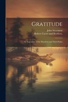 Paperback Gratitude: An Exposition of the Hundred and Third Psalm Book