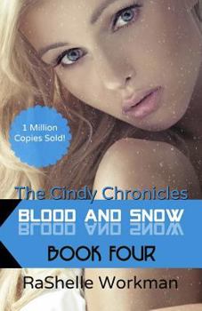 Paperback Blood and Snow 4: The Cindy Chronicles Book