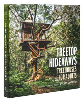 Hardcover Treetop Hideaways: Treehouses for Adults Book