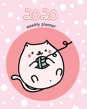 2020 weekly planner: cat weekly planner , journal, daily planner, Monthly Planner + Calendar Views, Address Book, notebook, 8 x10"