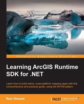 Paperback Learning ArcGIS Runtime SDK for .NET Book