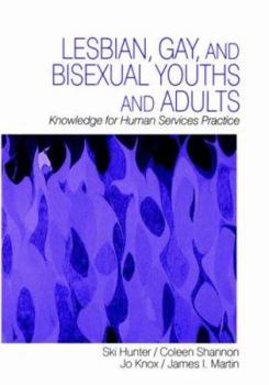 Paperback Lesbian, Gay, and Bisexual Youths and Adults: Knowledge for Human Services Practice Book